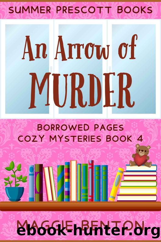 An Arrow of Murder (Borrowed Pages Cozy Mysteries Book 4) by Maggie Benton