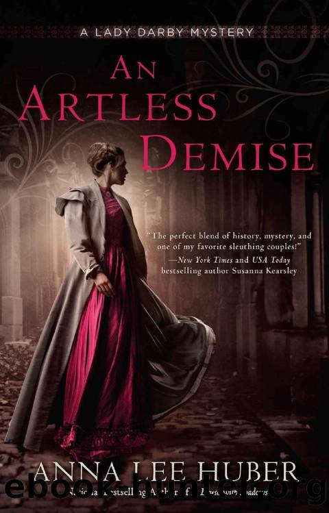 An Artless Demise (A Lady Darby Mystery) by Anna Lee Huber