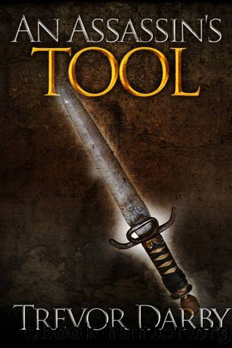 An Assassin's Tool by Trevor Darby