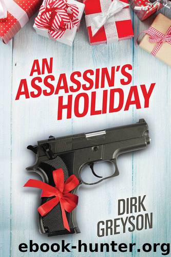 An Assassin’s Holiday by Dirk Greyson