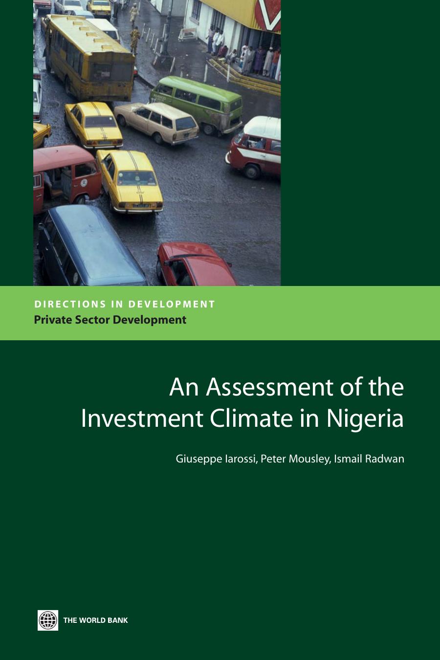 An Assessment of the Investment Climate in Nigeria by Giuseppe Iarossi Peter Mousley Ismail Radwan