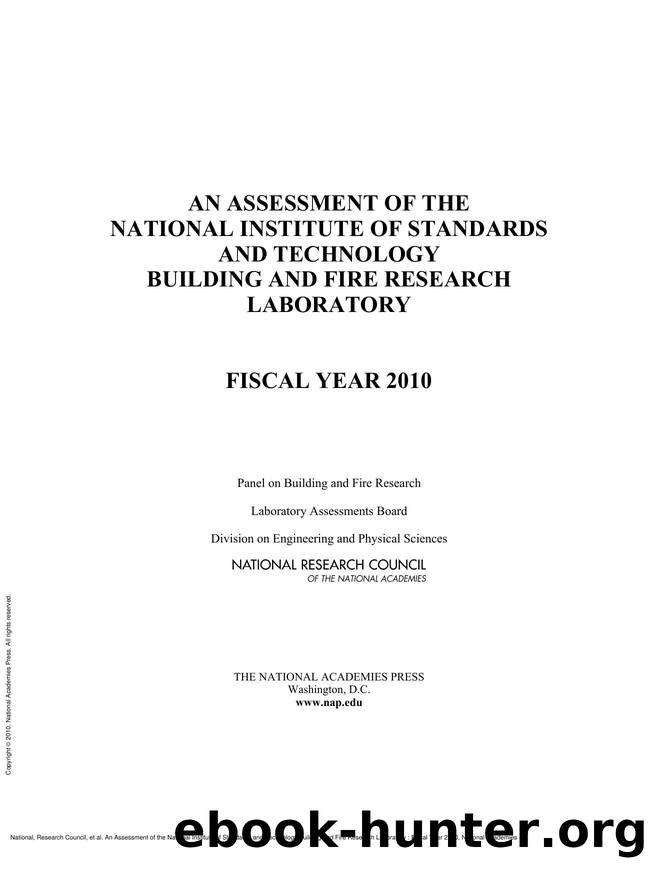 An Assessment of the National Institute of Standards and Technology Building and Fire Research Laboratory : Fiscal Year 2010 by unknow