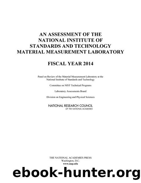 An Assessment of the National Institute of Standards and Technology Material Measurement Laboratory: Fiscal Year 2014 by unknow