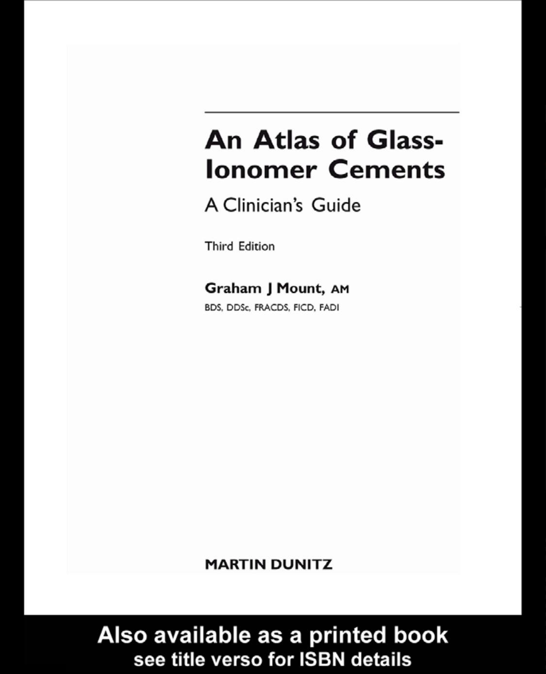 An Atlas of Glass-Ionomer Cements: A Clinician's Guide by Graham J Mount