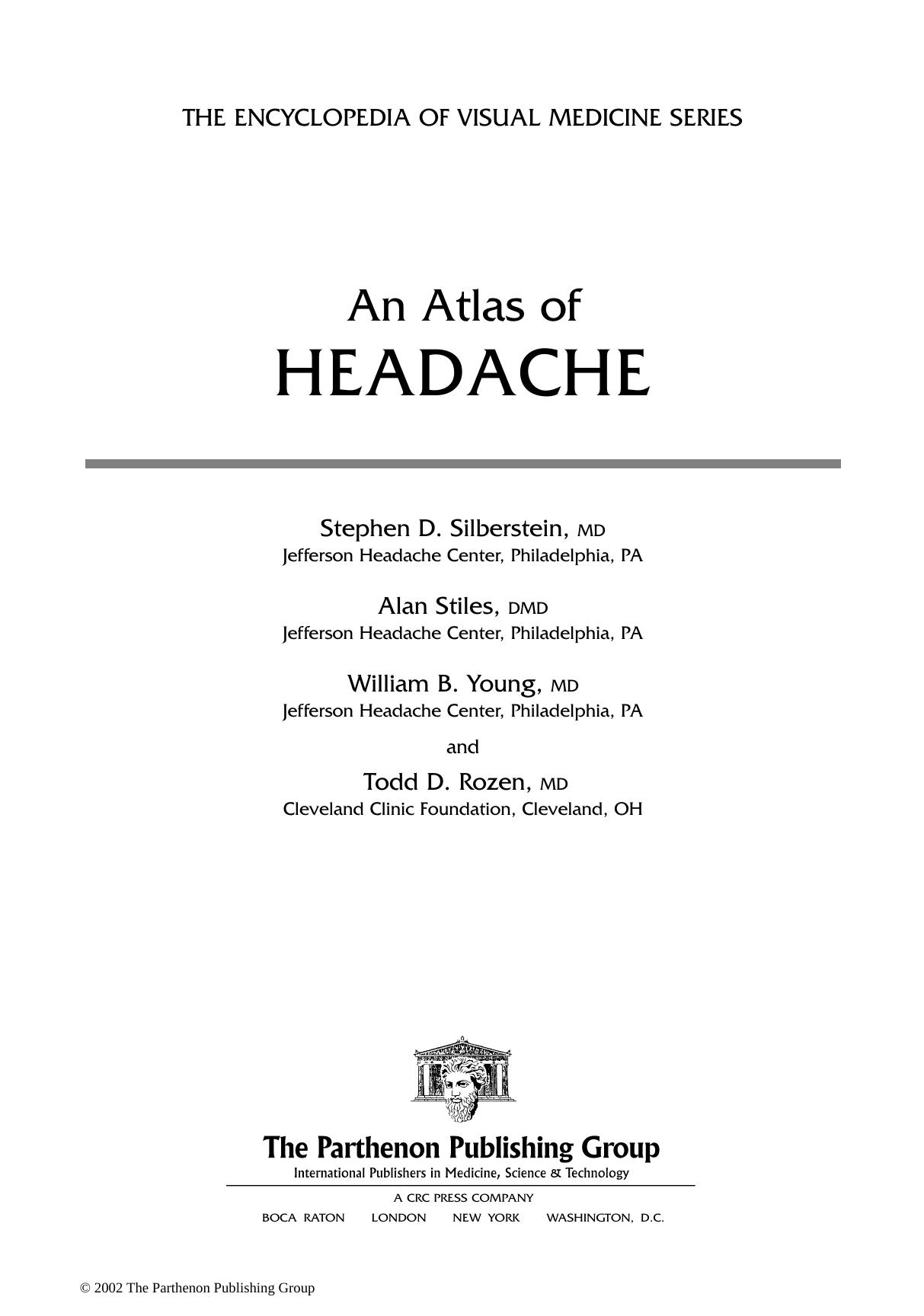 An Atlas of Headache by T.D. Rozen S.D. Silberstein Stephen D. Silberstein Alan Stiles William B. Young Todd D. Rozen