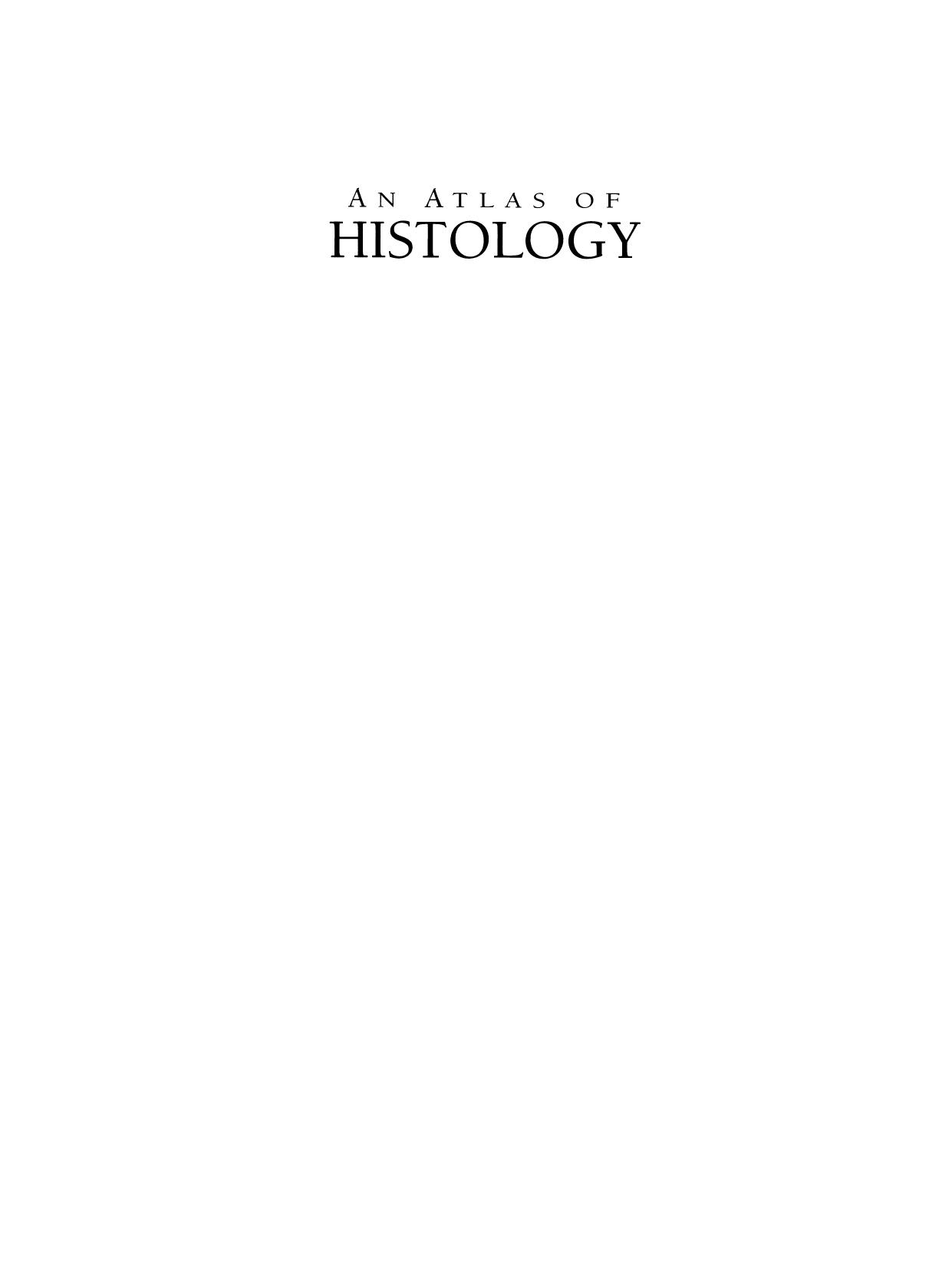 An Atlas of Histology by Shu-xin Zhang M.D. Ph.D. (auth.)