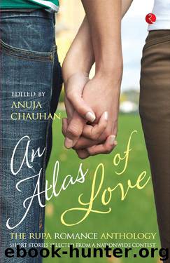 An Atlas of Love by Anuja Chauhan
