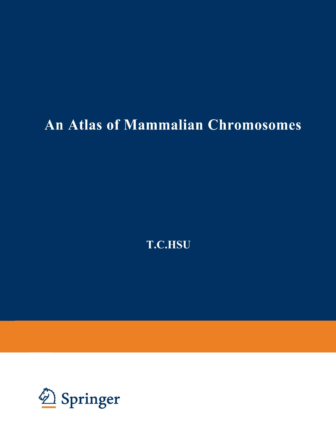An Atlas of Mammalian Chromosomes: Volume 2 by T. C. Hsu Kurt Benirschke (auth.)