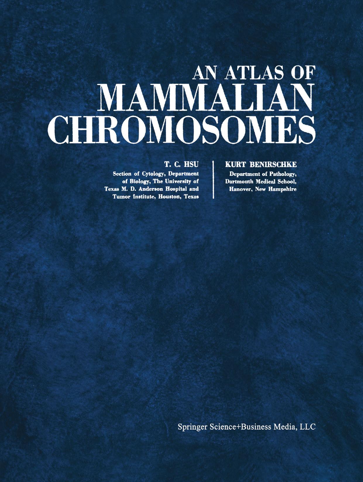 An Atlas of Mammalian Chromosomes: Volume 4 by T. C. Hsu Kurt Benirschke (auth.)