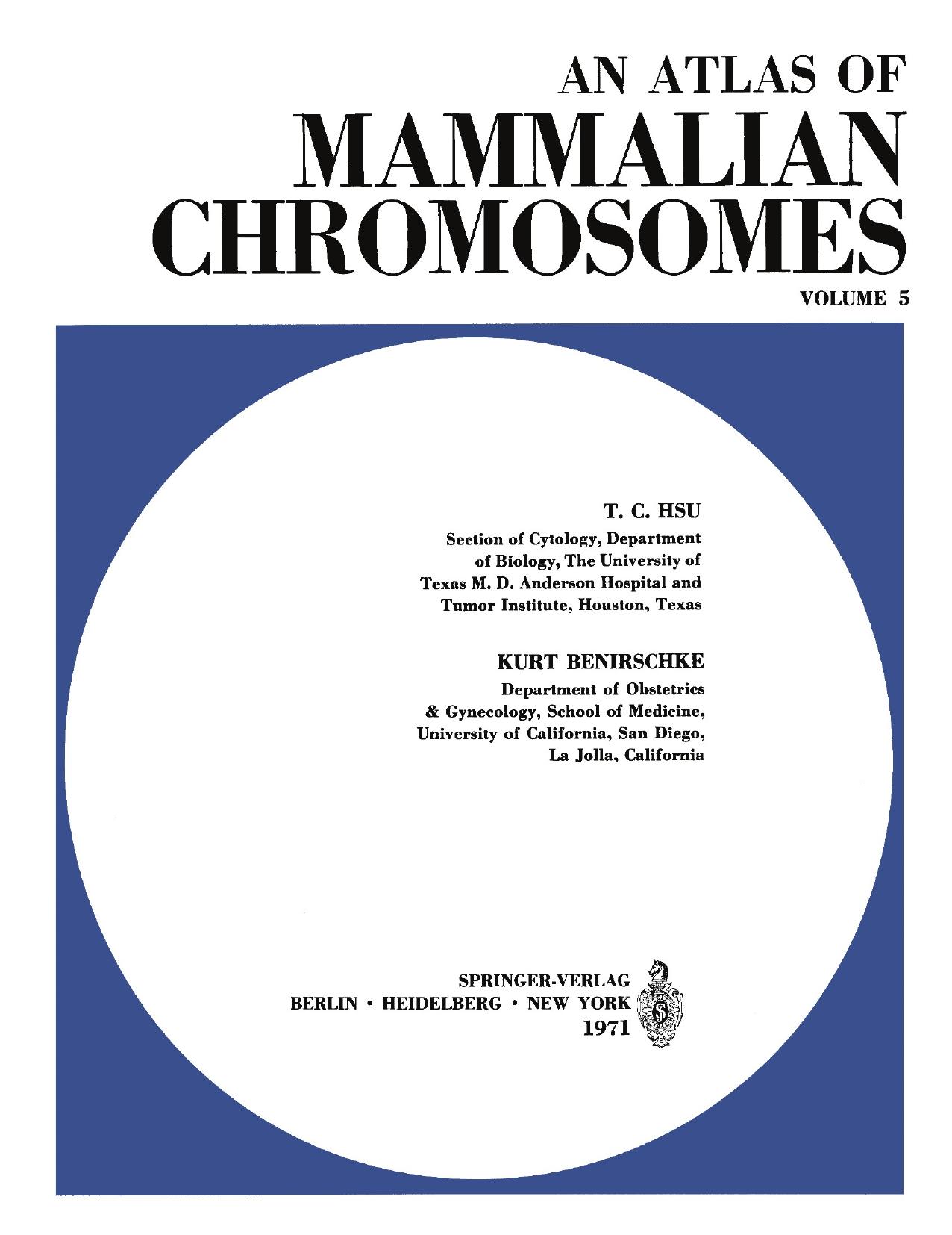 An Atlas of Mammalian Chromosomes: Volume 5 by T. C. Hsu Kurt Benirschke (auth.)