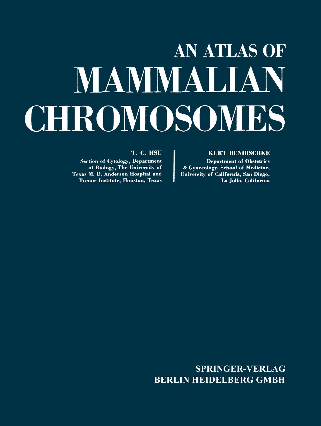 An Atlas of Mammalian Chromosomes: Volume 9 by T. C. Hsu Kurt Benirschke (auth.)