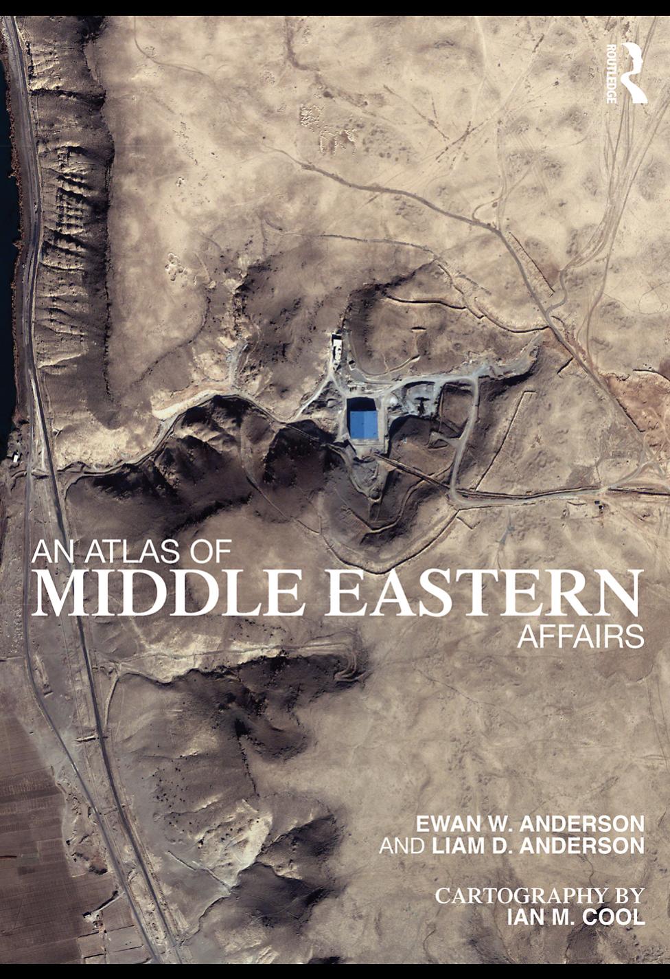 An Atlas of Middle Eastern Affairs by Unknow