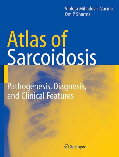 An Atlas of Sarcoidosis by Mihailovic-Vucinic V. (Author) Om P. Sharma (Author)