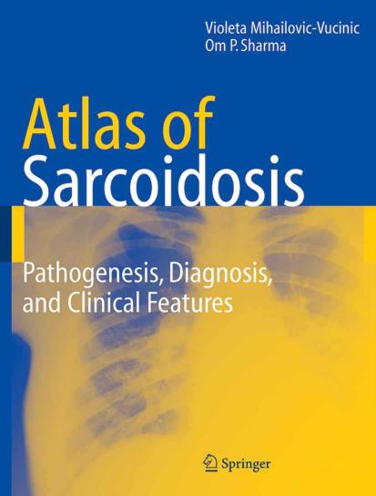An Atlas of Sarcoidosis by Violeta Mihailovic-Vucinic Om P. Sharma