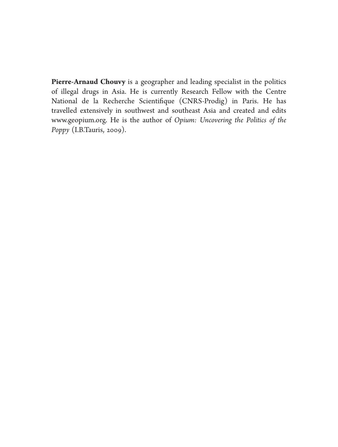 An Atlas of Trafficking in Southeast Asia: The Illegal Trade in Arms, Drugs, People, Counterfeit Goods and by Chouvy Pierre-Arnaud