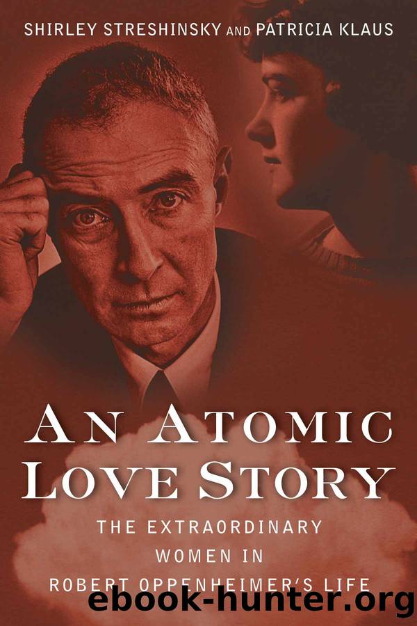 An Atomic Love Story by Shirley Streshinsky & Patricia Klaus