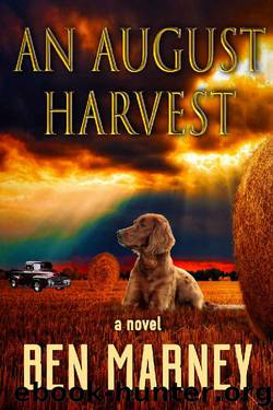 An August Harvest by Ben Marney