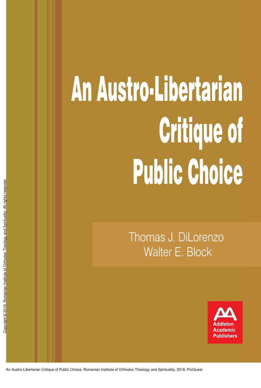 An Austro-Libertarian Critique of Public Choice by Thomas J. DiLorenzo; Walter E. Block