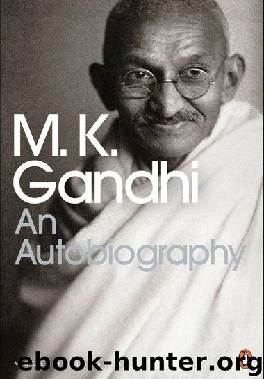An Autobiography by M.K Gandhi