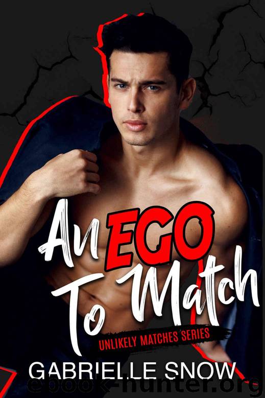 An EGO To Match (Unlikely Matches Book 2) by Snow Gabrielle