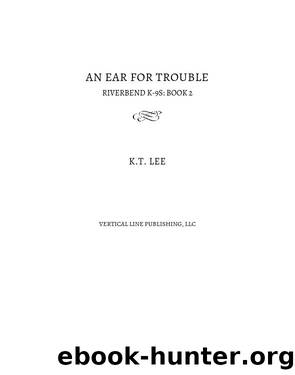 An Ear for Trouble by K.T. Lee