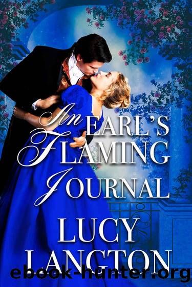 An Earl's Flaming Journal: A Historical Regency Romance Book by Lucy Langton