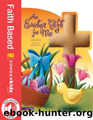 An Easter Gift for Me by Crystal Bowman