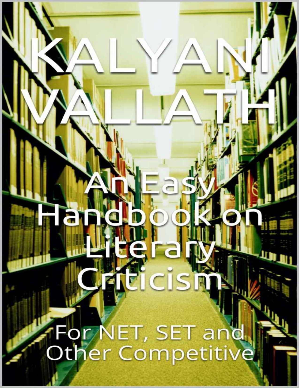 An Easy Handbook on Literary Criticism by Dr. Kalyani Vallath