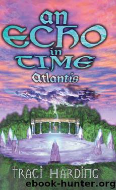 An Echo in Time: Atlantis by Traci Harding