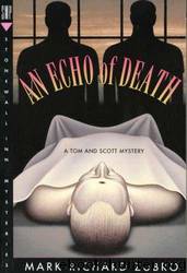 An Echo of Death [A Tom & Scott Mystery: 5] by Mark Richard Zubro