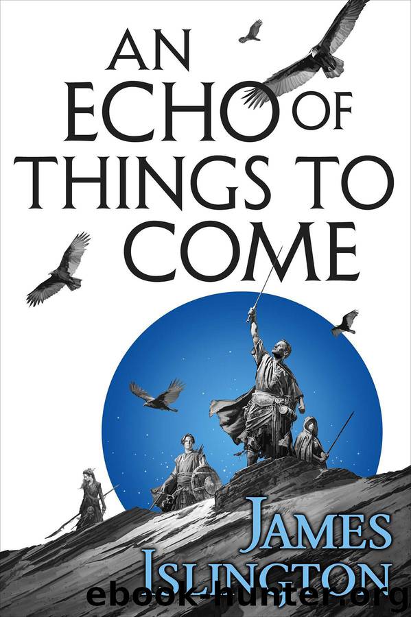 An Echo of Things to Come by James Islington
