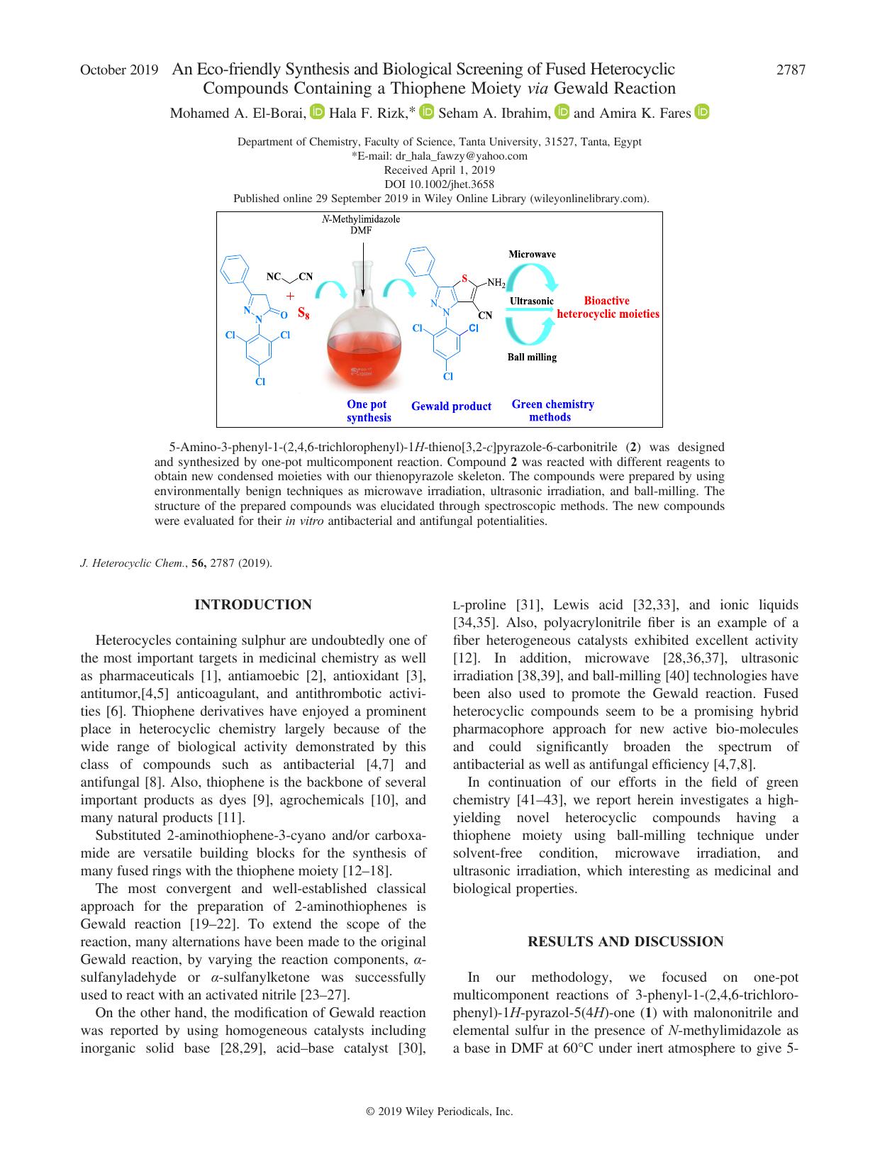An Ecoâfriendly Synthesis and Biological Screening of Fused Heterocyclic Compounds Containing a Thiophene Moiety via Gewald Reaction by Mohamed A. El‐Borai Hala F. Rizk Seham A. Ibrahim Amira K. Fares