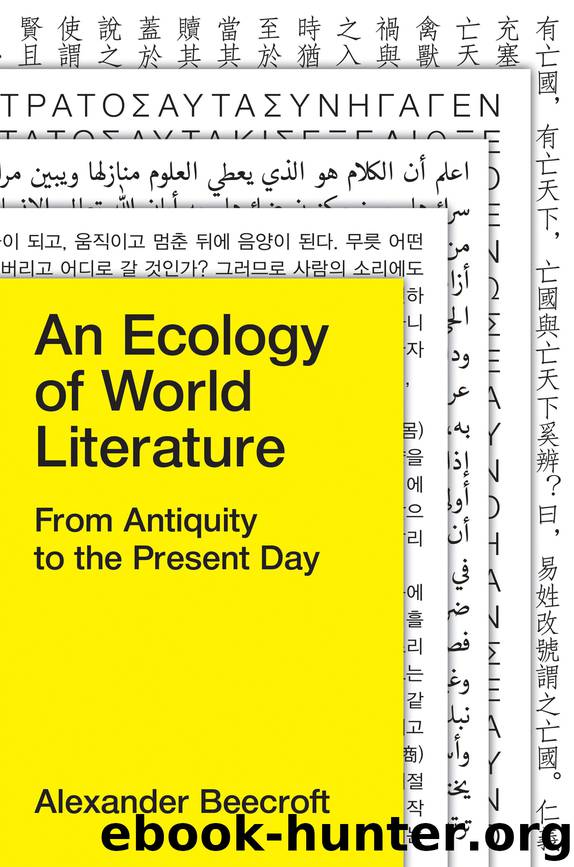 An Ecology of World Literature by Alexander Beecroft