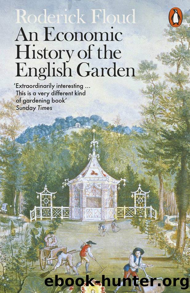 An Economic History of the English Garden by Roderick Floud