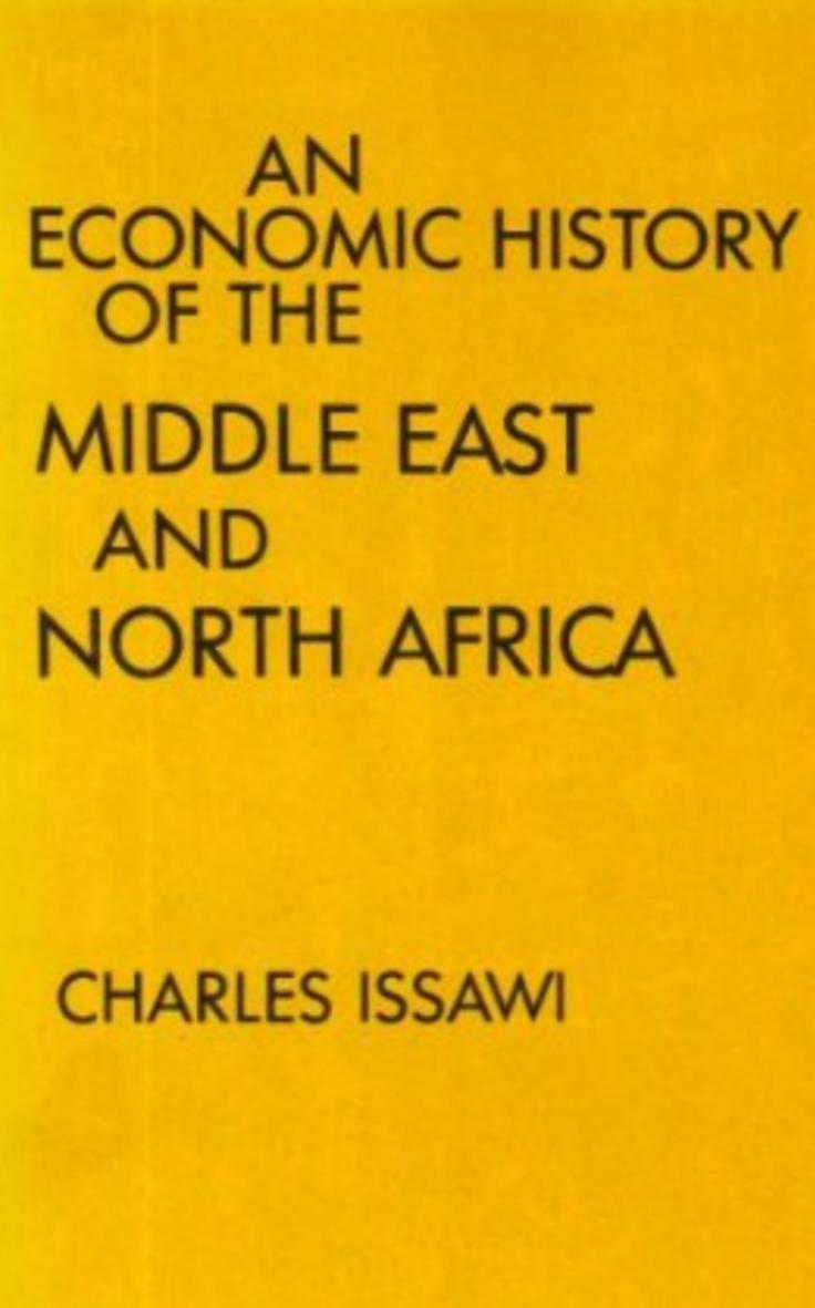 An Economic History of the Middle East and North Africa by Charles Issawi