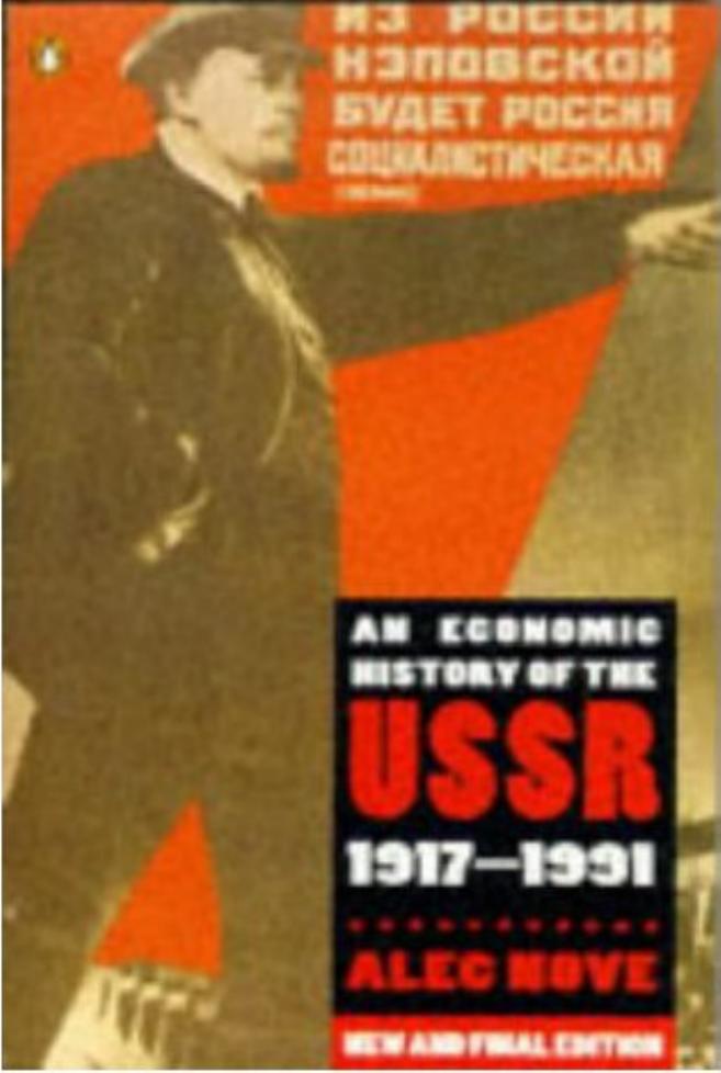 An Economic History of the USSR, 1917-91 by Alec Nove