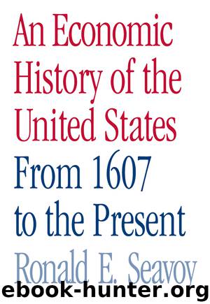 An Economic History of the United States by Ronald E. Seavoy
