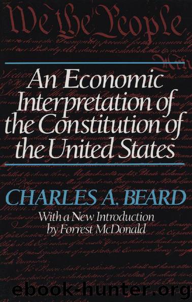 An Economic Interpretation of the Constitution of the United States by Charles A. Beard