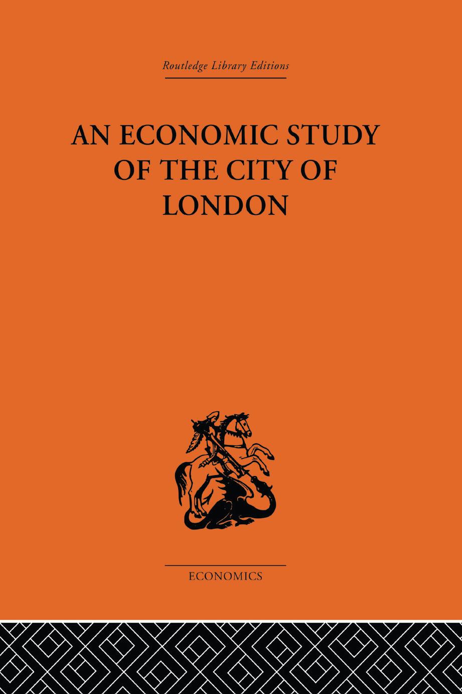 An Economic Study of the City of London by John Dunning; Victor E. Morgan; John Dunning