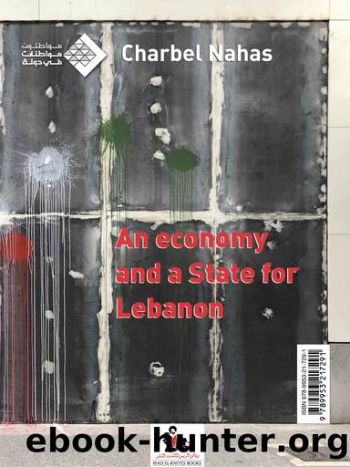 An Economy and a State for Lebanon by Charbel Nahas