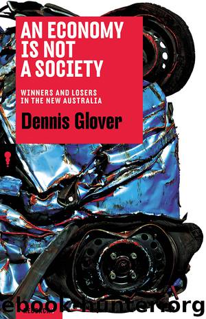An Economy is Not a Society by Glover Dennis;