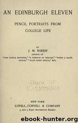 An Edinburgh eleven; pencil portraits from college life by University of California Libraries