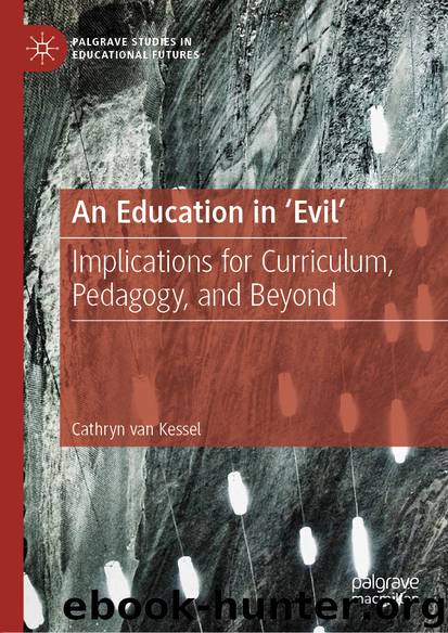 An Education in ‘Evil’ by Cathryn van Kessel