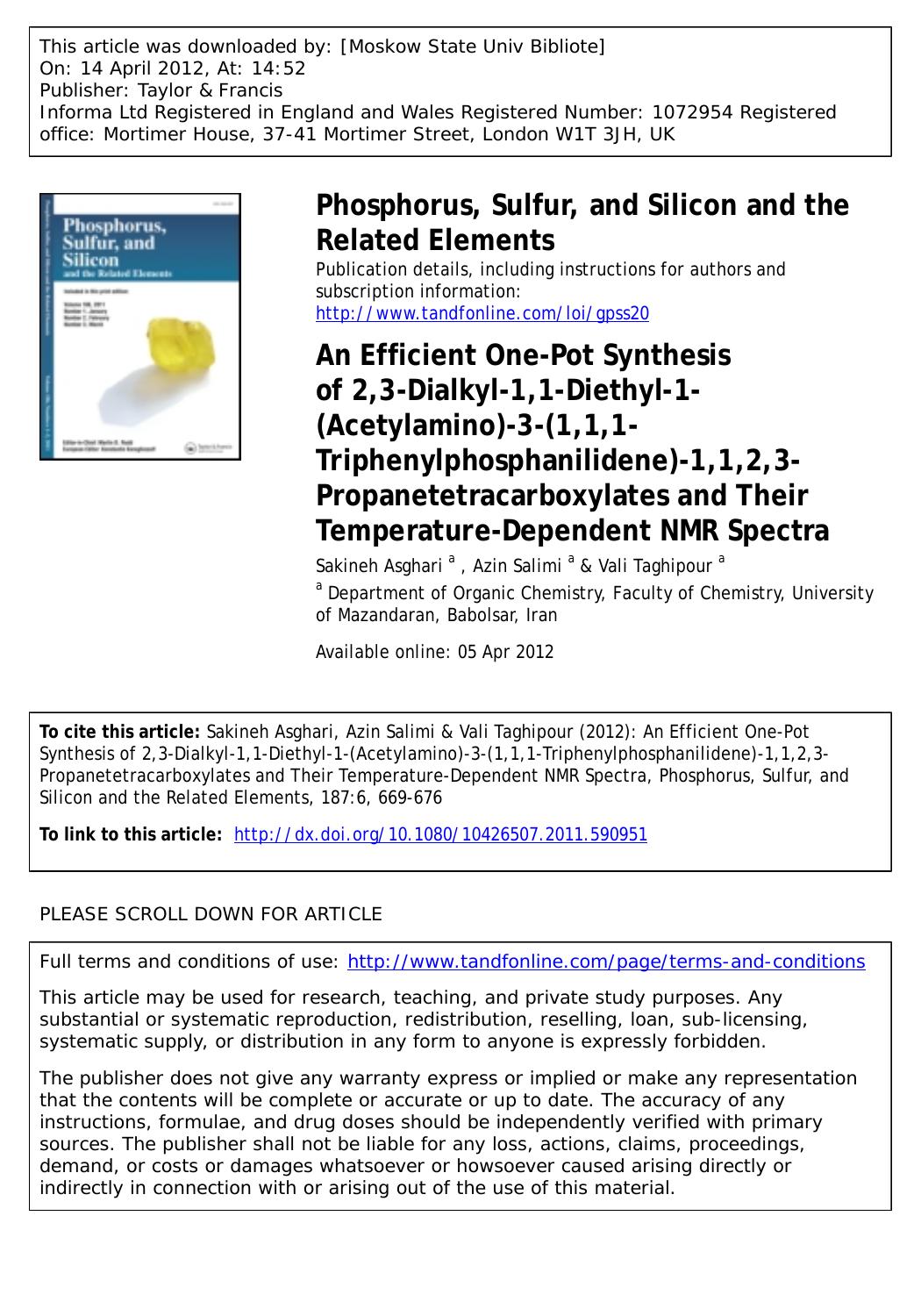 An Efficient One-Pot Synthesis of 2,3-Dialkyl-1,1-Diethyl-1-(Acetylamino)-3-(1,1,1-Triphenylphosphanilidene)-1,1,2,3-Propanetetracarboxylates and Their Temperature-Dependent NMR Spectra by Sakineh Asghari a s.asghari@umz.ac.ir Azin Salimi a & Vali Taghipour a