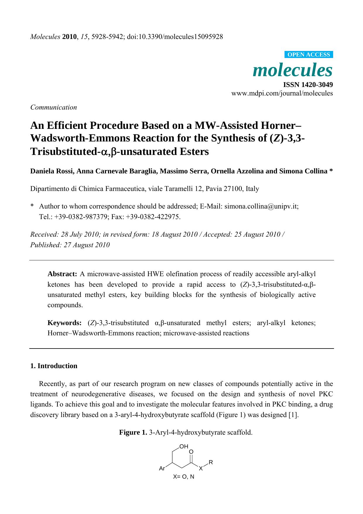 An Efficient Procedure Based on a MW-Assisted HornerâWadsworth-Emmons Reaction for the Synthesis of (Z)-3,3-Trisubstituted-ï¡ï¬ï¢-unsaturated Esters by Daniela Rossi & Anna Carnevale Baraglia & Massimo Serra & Ornella Azzolina & Simona Collina