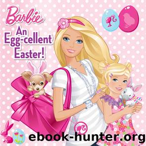 An Egg-cellent Easter! by Rebecca Frazer