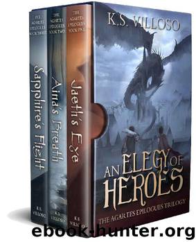 An Elegy of Heroes by K S Villoso
