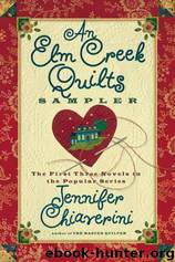 An Elm Creek Quilts Sampler by Chiaverini Jennier