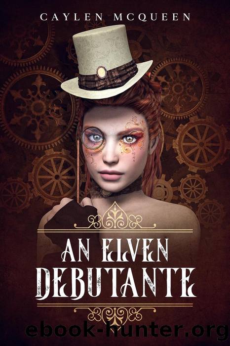 An Elven Debutante by Caylen McQueen