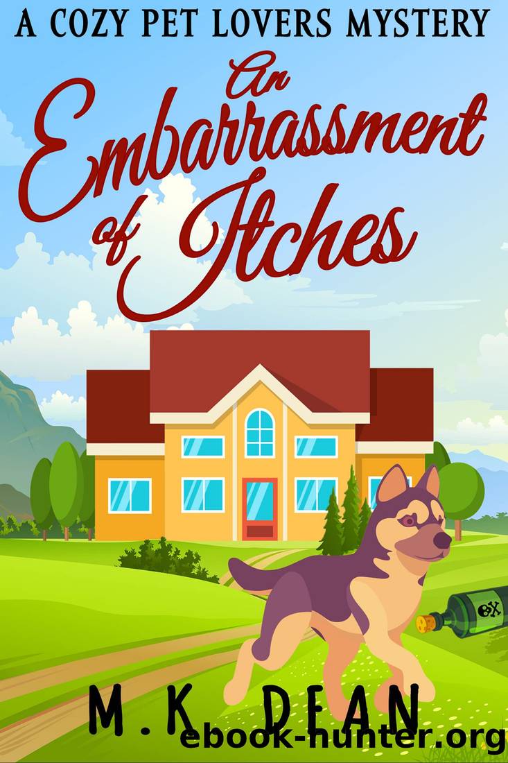 An Embarrassment of Itches: An Animal Lovers Cozy Mystery (Ginny Reese Mysteries Book 1) by M. K. Dean